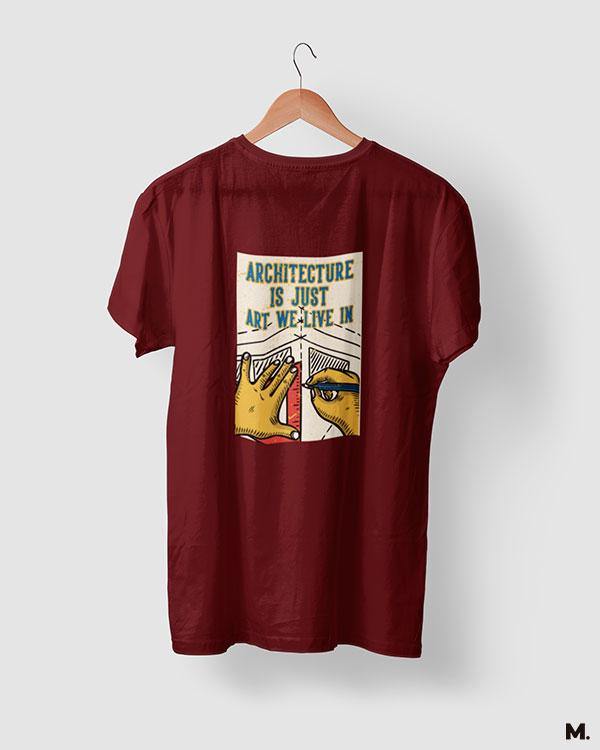printed t shirts - Architecture is art we live in - MUSELOT