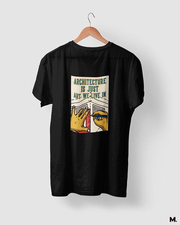 printed t shirts - Architecture is art we live in - MUSELOT