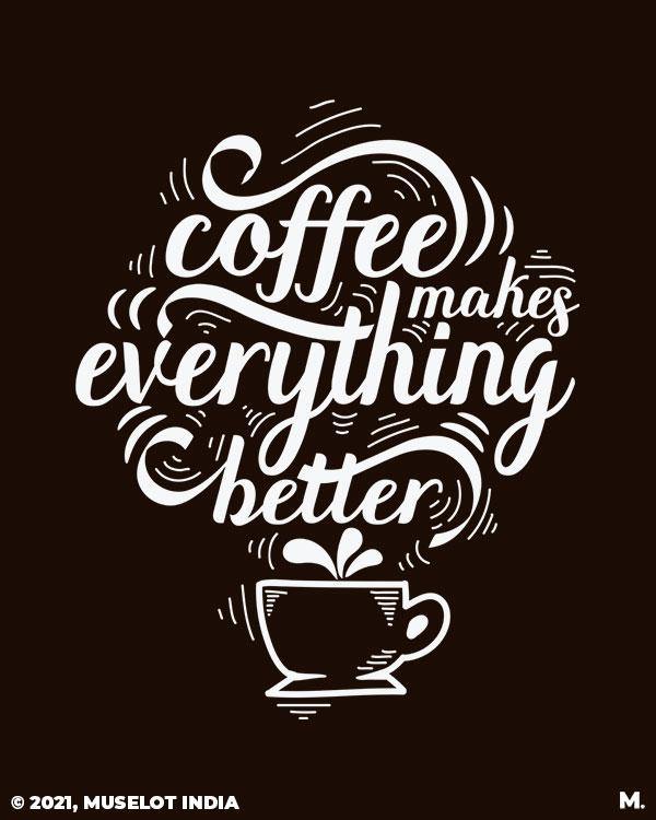 Printed notebooks - Coffee makes everything better - MUSELOT