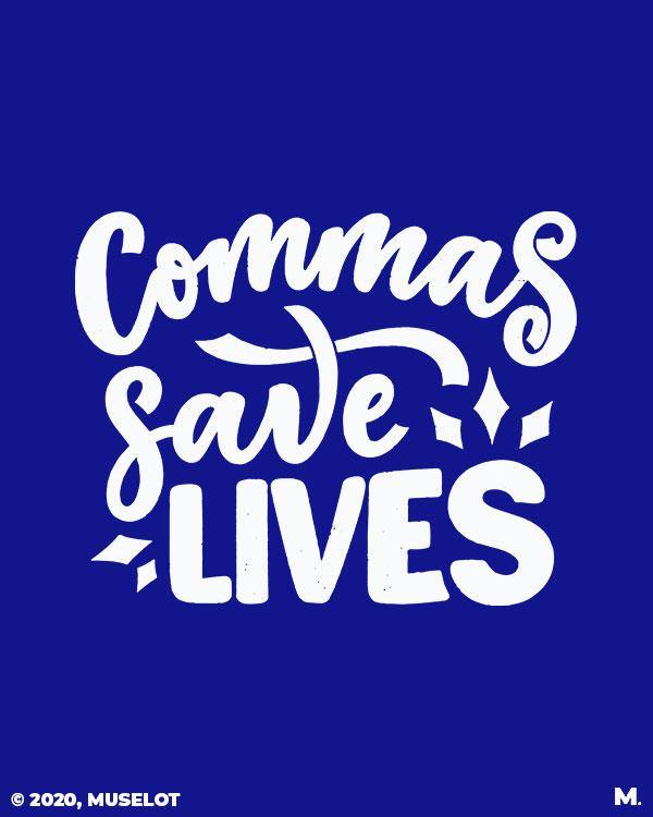 printed t shirts - Commas save lives - MUSELOT
