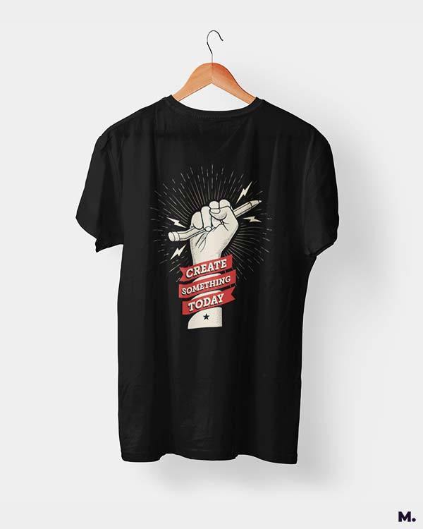 printed t shirts - Create something today - MUSELOT