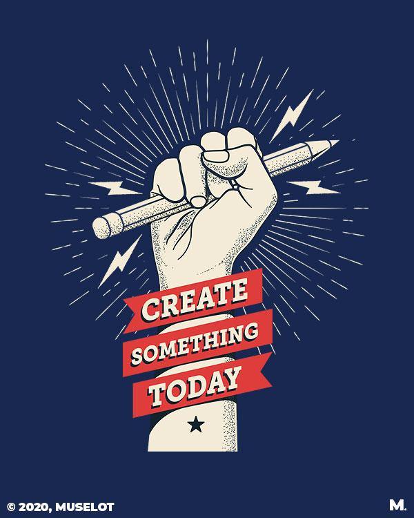 printed t shirts - Create something today - MUSELOT