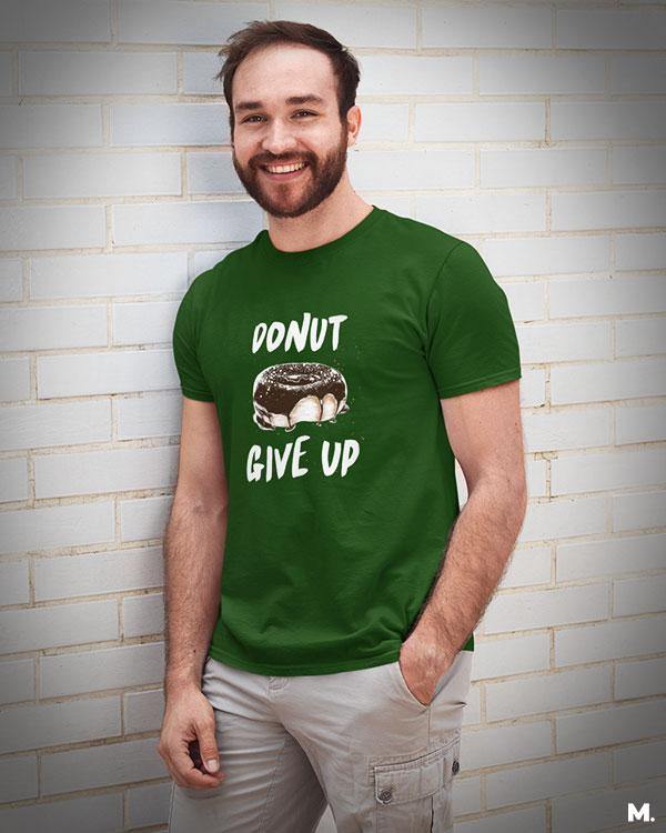 Printed t shirts - Donut give up - MUSELOT