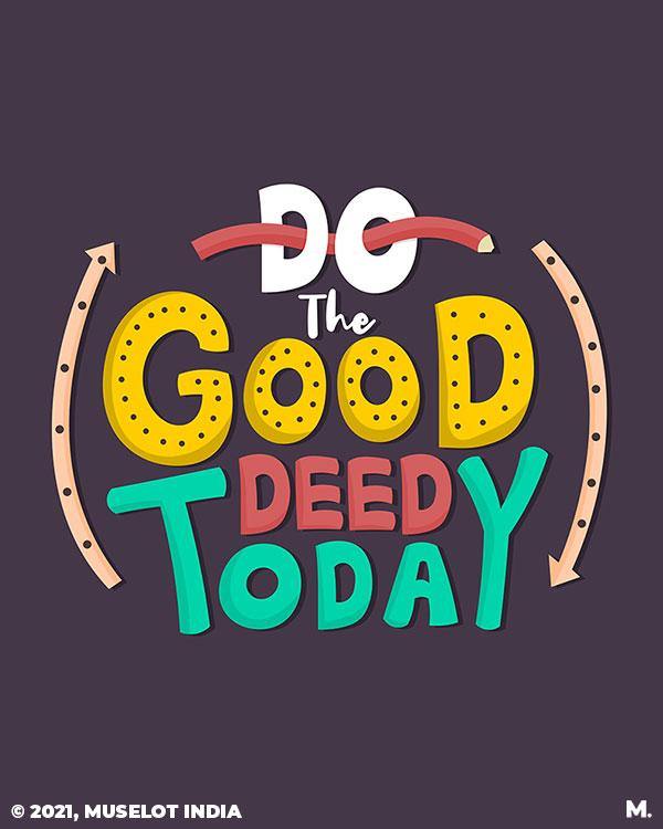 Printed notebooks - Do the good deed today - MUSELOT
