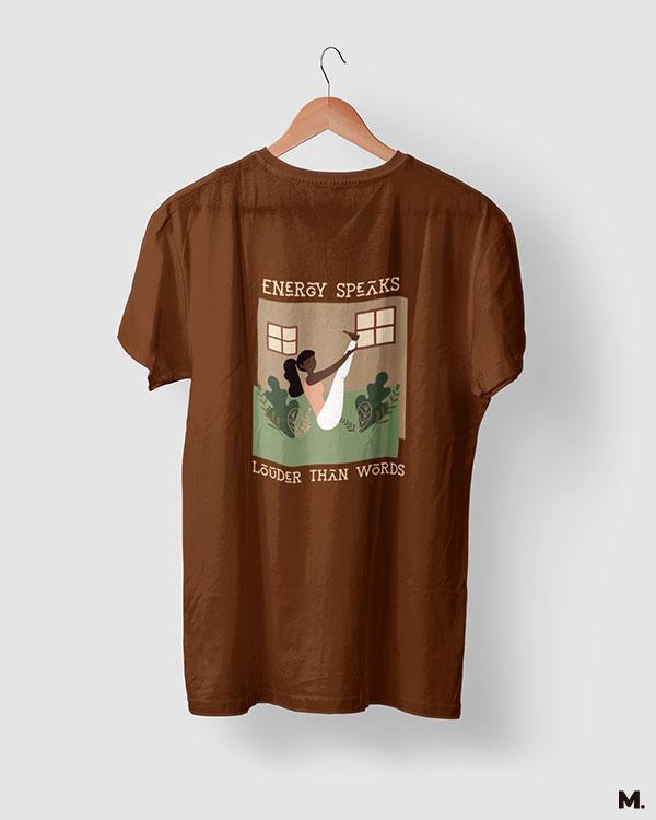 printed t shirts - Energy speaks louder - MUSELOT