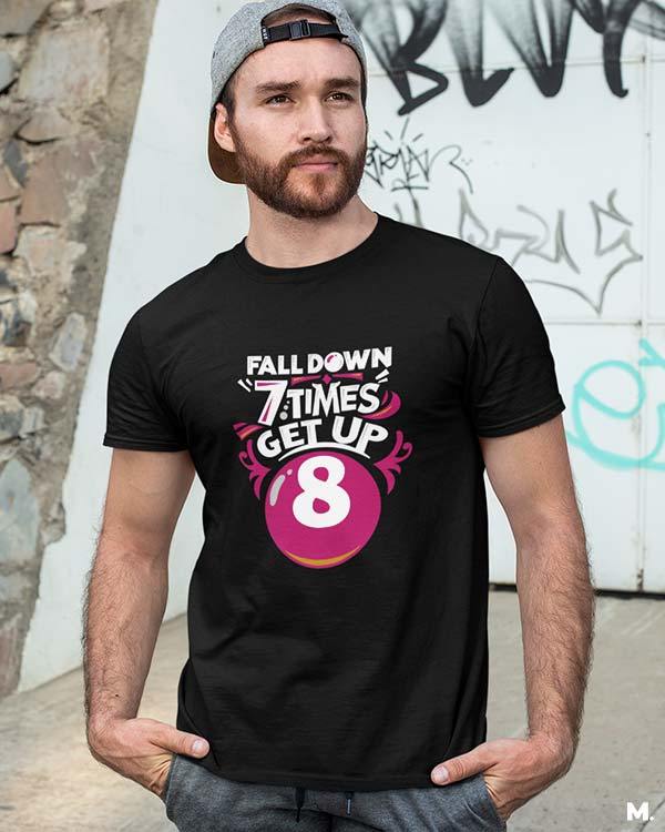 printed t shirts - Fall down 7 times, get up 8 - MUSELOT