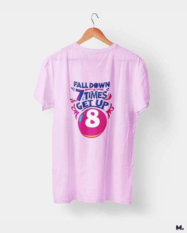 printed t shirts - Fall down 7 times, get up 8 - MUSELOT