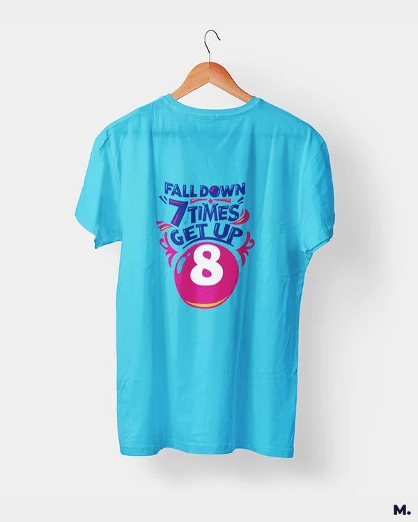 printed t shirts - Fall down 7 times, get up 8 - MUSELOT