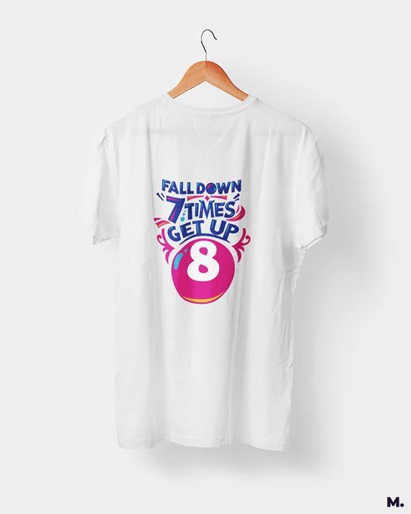 printed t shirts - Fall down 7 times, get up 8 - MUSELOT