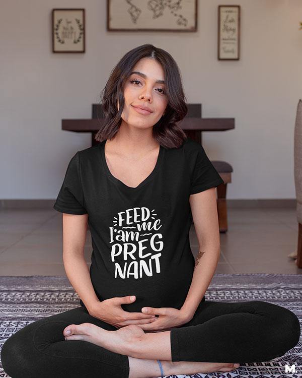 Printed t shirts - Feed me I am pregnant - MUSELOT