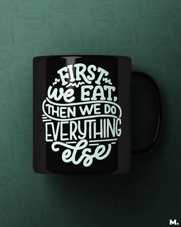 Printed mugs - First we eat - MUSELOT