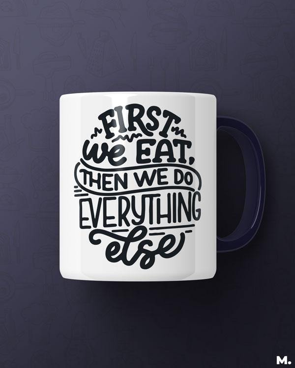 Printed mugs - First we eat - MUSELOT