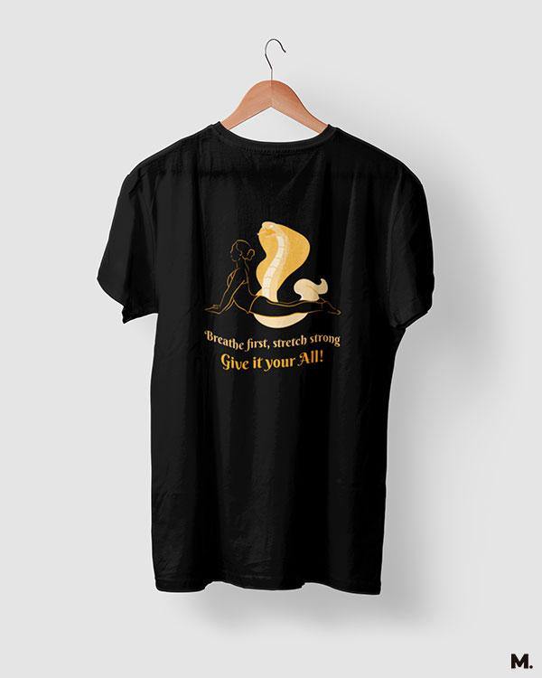 printed t shirts - Give it your all - MUSELOT