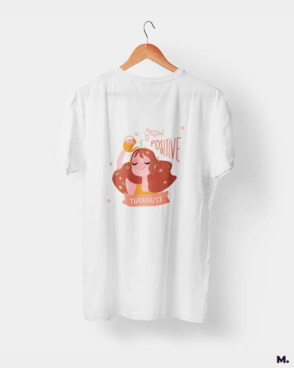 printed t shirts - Grow positive thoughts - MUSELOT