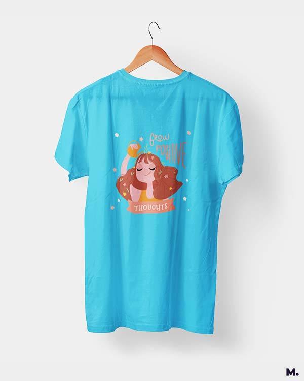 printed t shirts - Grow positive thoughts - MUSELOT