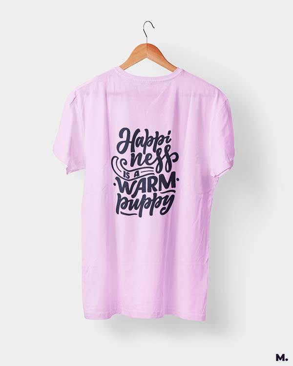 printed t shirts - Happiness is a warm puppy - MUSELOT