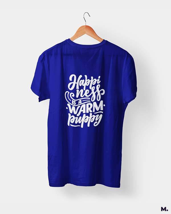 printed t shirts - Happiness is a warm puppy - MUSELOT
