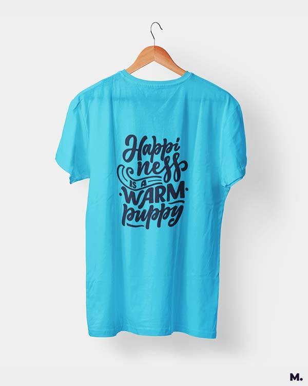 printed t shirts - Happiness is a warm puppy - MUSELOT