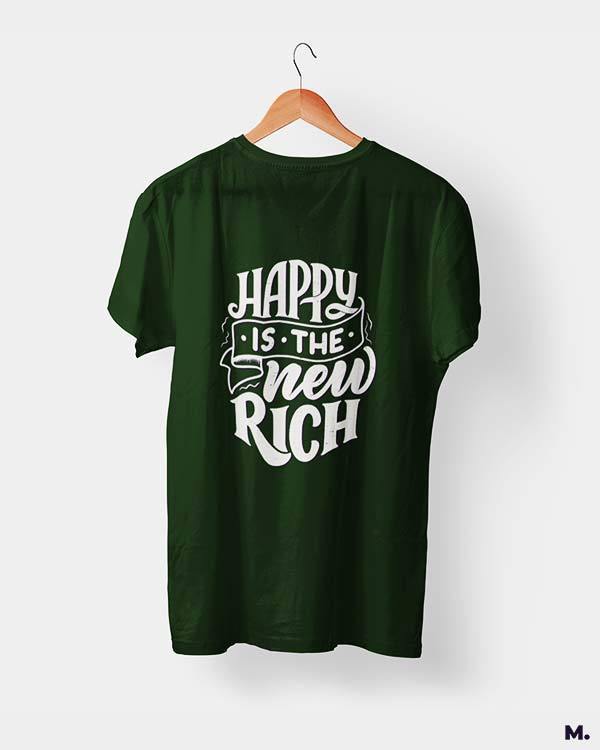 printed t shirts - Happy is the new rich - MUSELOT