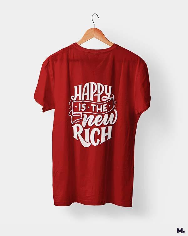 printed t shirts - Happy is the new rich - MUSELOT