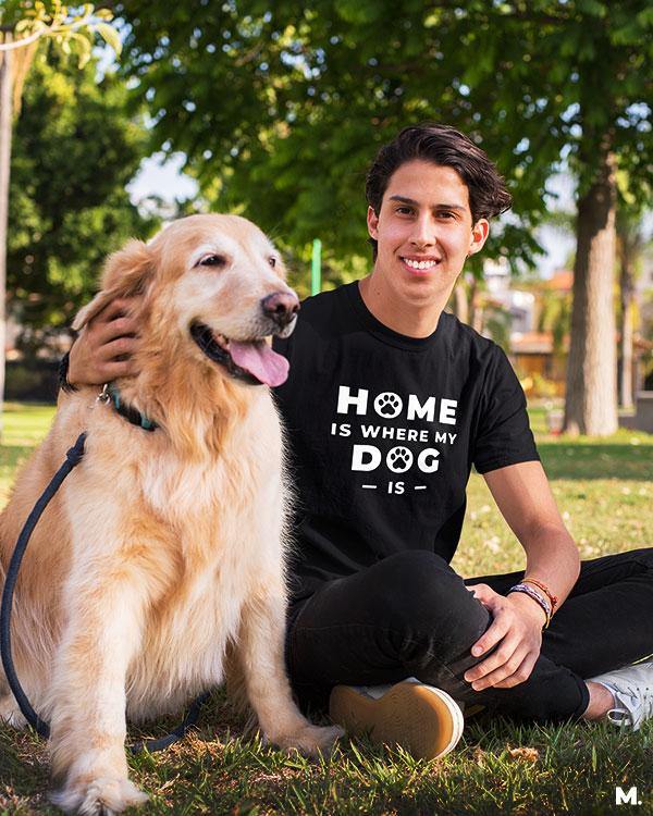 printed t shirts - Home is where my dog is - MUSELOT