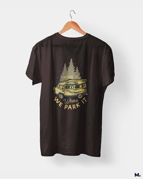 printed t shirts - Home is where we park it - MUSELOT
