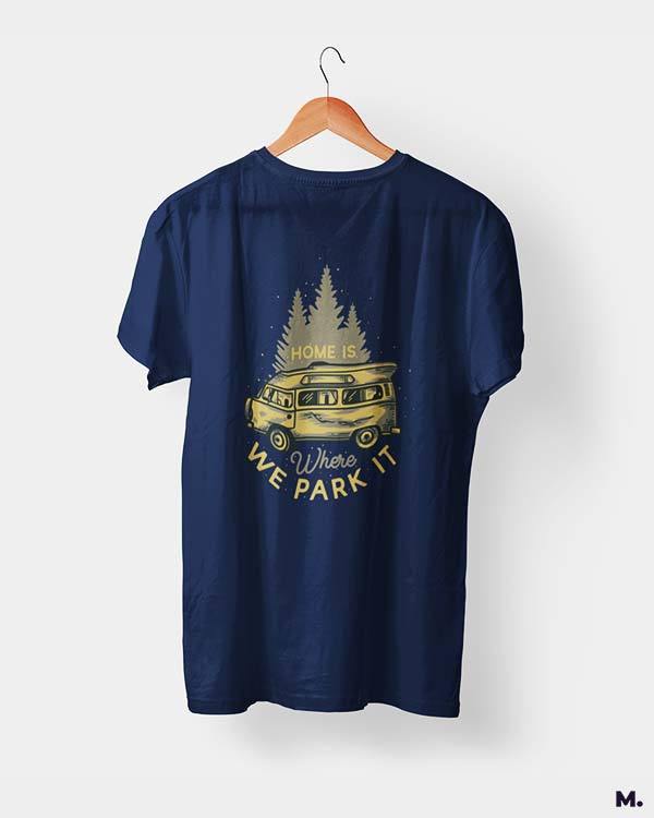 printed t shirts - Home is where we park it - MUSELOT
