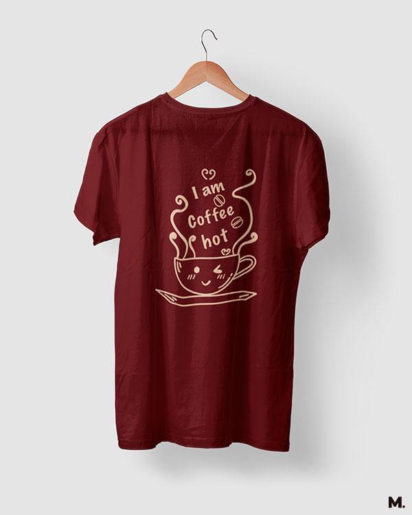 printed t shirts - I am coffee hot! - MUSELOT