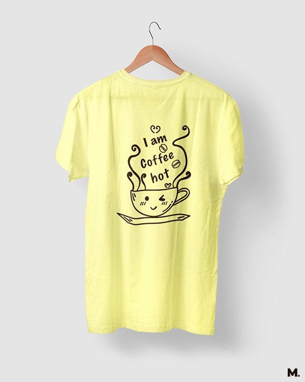 printed t shirts - I am coffee hot! - MUSELOT