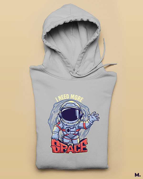 Printed hoodies - I need more space - Muselot