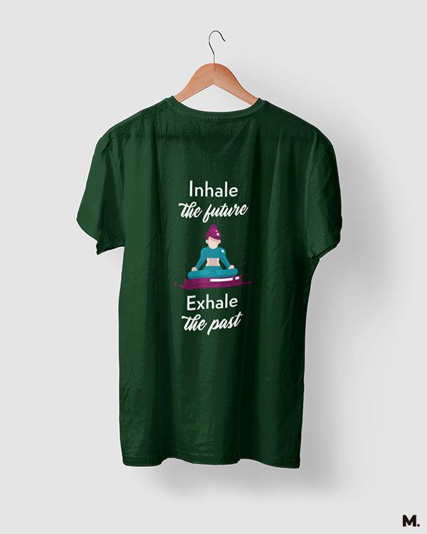 printed t shirts - Inhale future, exhale past - MUSELOT