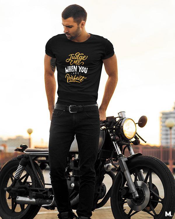 printed t shirts - Judge me when you're perfect - MUSELOT