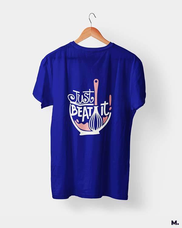 Printed t shirts - Just beat it - MUSELOT