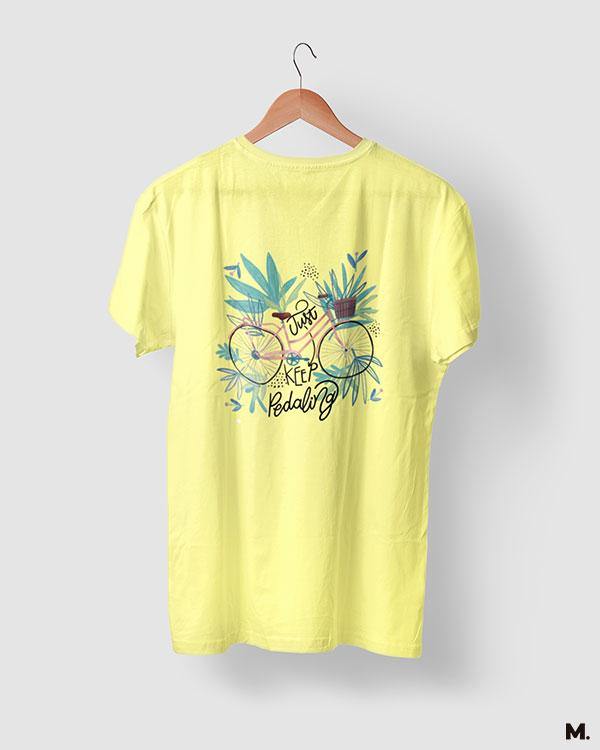 printed t shirts - Just keep pedalling - MUSELOT