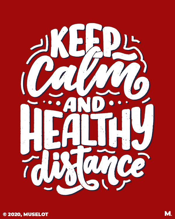 printed t shirts - Keep calm & healthy distance - MUSELOT