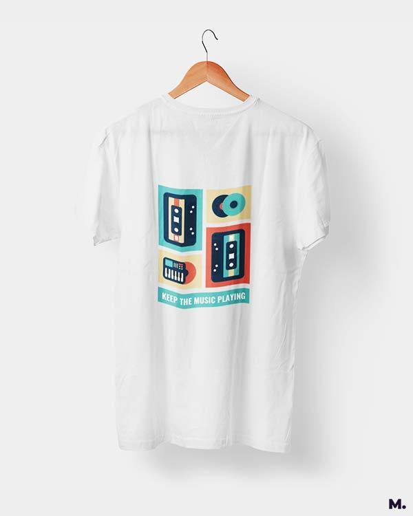 printed t shirts - Keep the music playing - MUSELOT