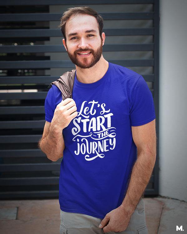 printed t shirts - Let's start the journey - MUSELOT