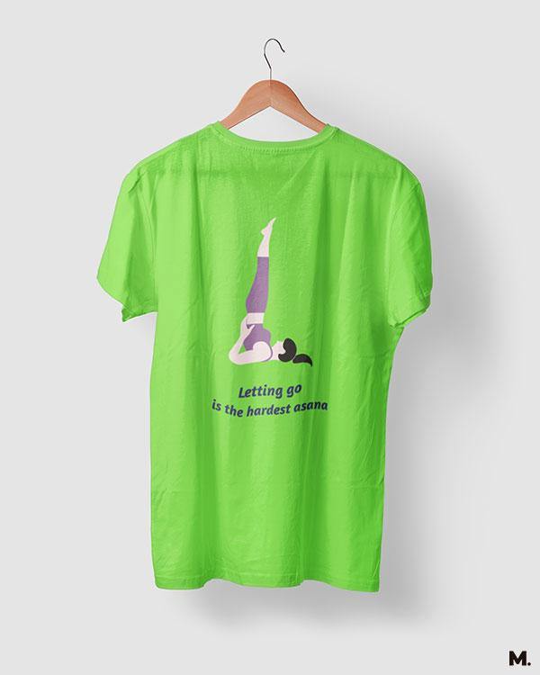 printed t shirts - Letting go is hardest asana - MUSELOT