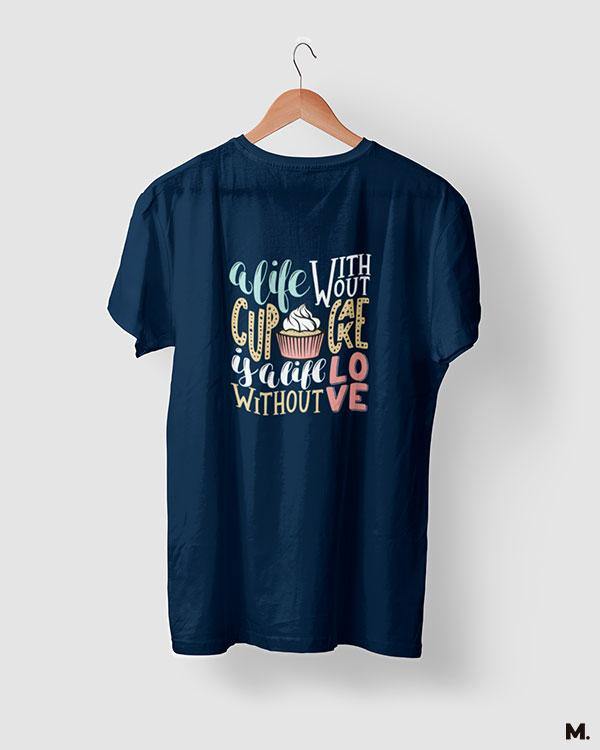 printed t shirts - Cupcakes are love - MUSELOT