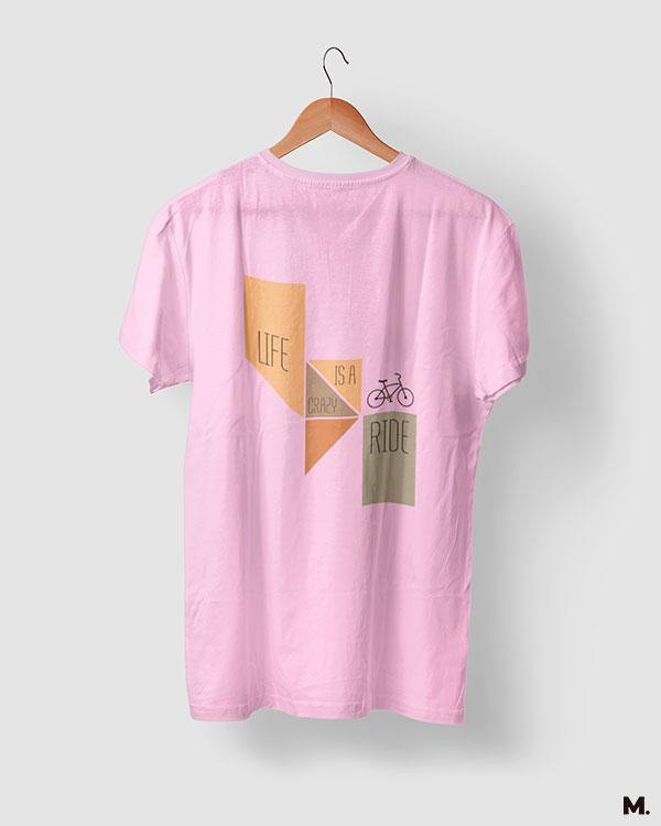 printed t shirts - Life is a crazy ride - MUSELOT