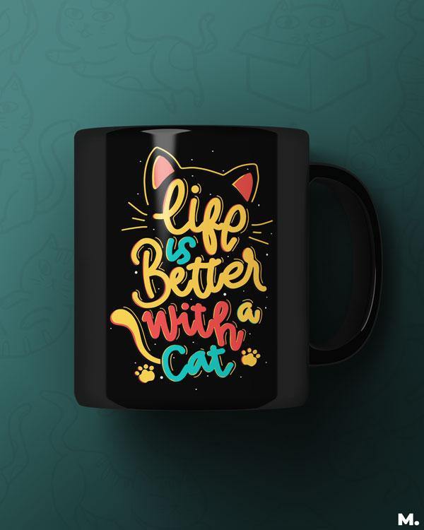 Printed mugs - Life is better with a cat - MUSELOT