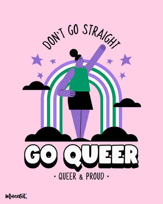 Don't go straight, go queer design illustration for LGBTQ+ pride by Muselot