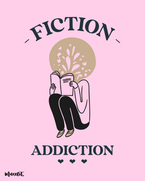 Fiction addiction design illustration by Muselot for book lovers