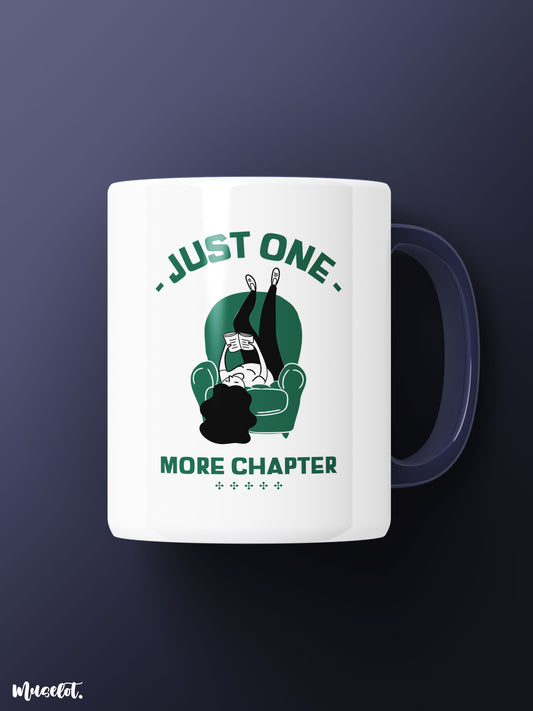 Just one more chapter printed mugs online, microwavable and dishwasher safe - Muselot