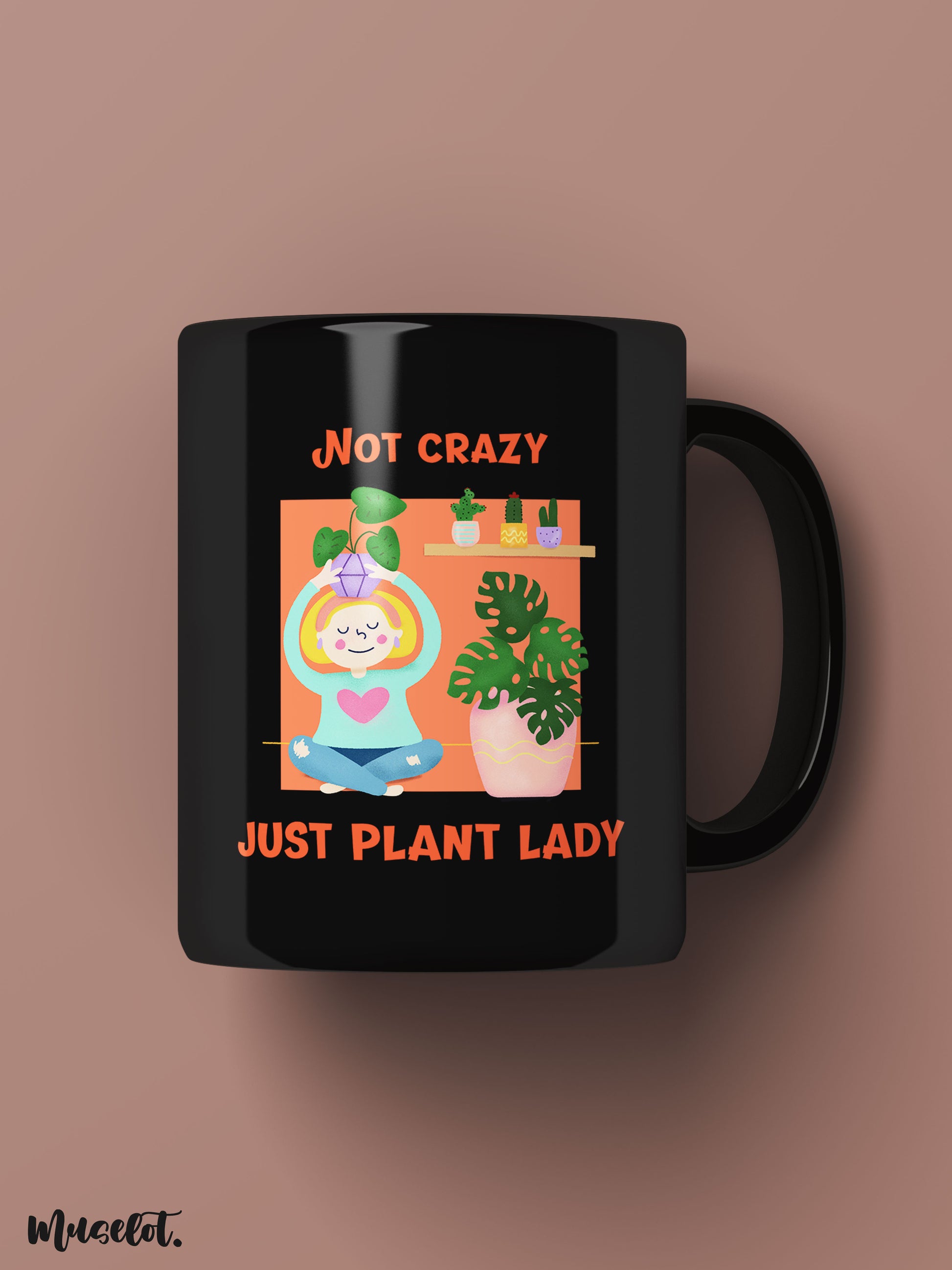 Not crazy, just plant lady printed black mugs online for plant lovers  - Muselot