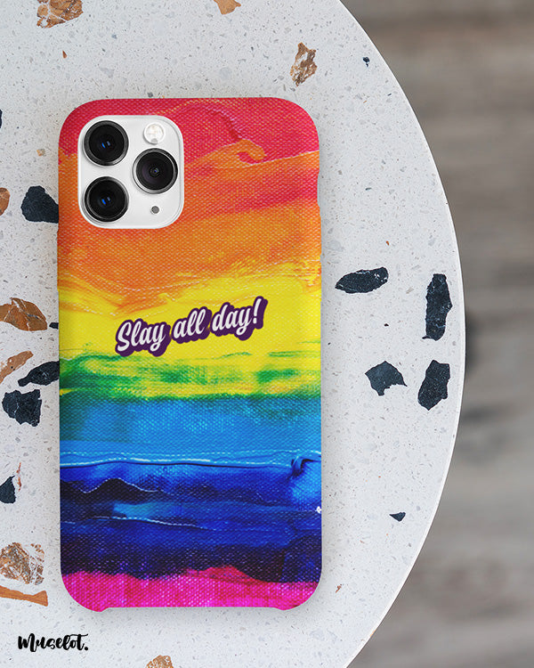 Slay all day phone cases for pride community, available for all models of phone case brands like iPhone, Samsung, Vivo, Oppo, Realme, Nokia, Oneplus, Xiaomi, Lenovo, moto, etc.