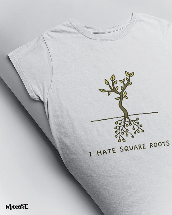 I hate square roots funny illustration printed t shirt by Muselot in white colour