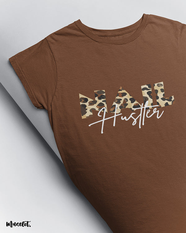 Nail hustler printed t shirts for nail artists, nail technicians and nail art lovers - Muselot