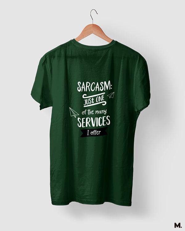 printed t shirts - I offer sarcasm - MUSELOT