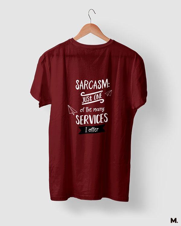 printed t shirts - I offer sarcasm - MUSELOT